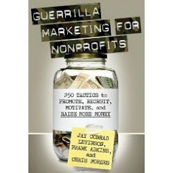 Guerrilla Marketing for Nonprofits
